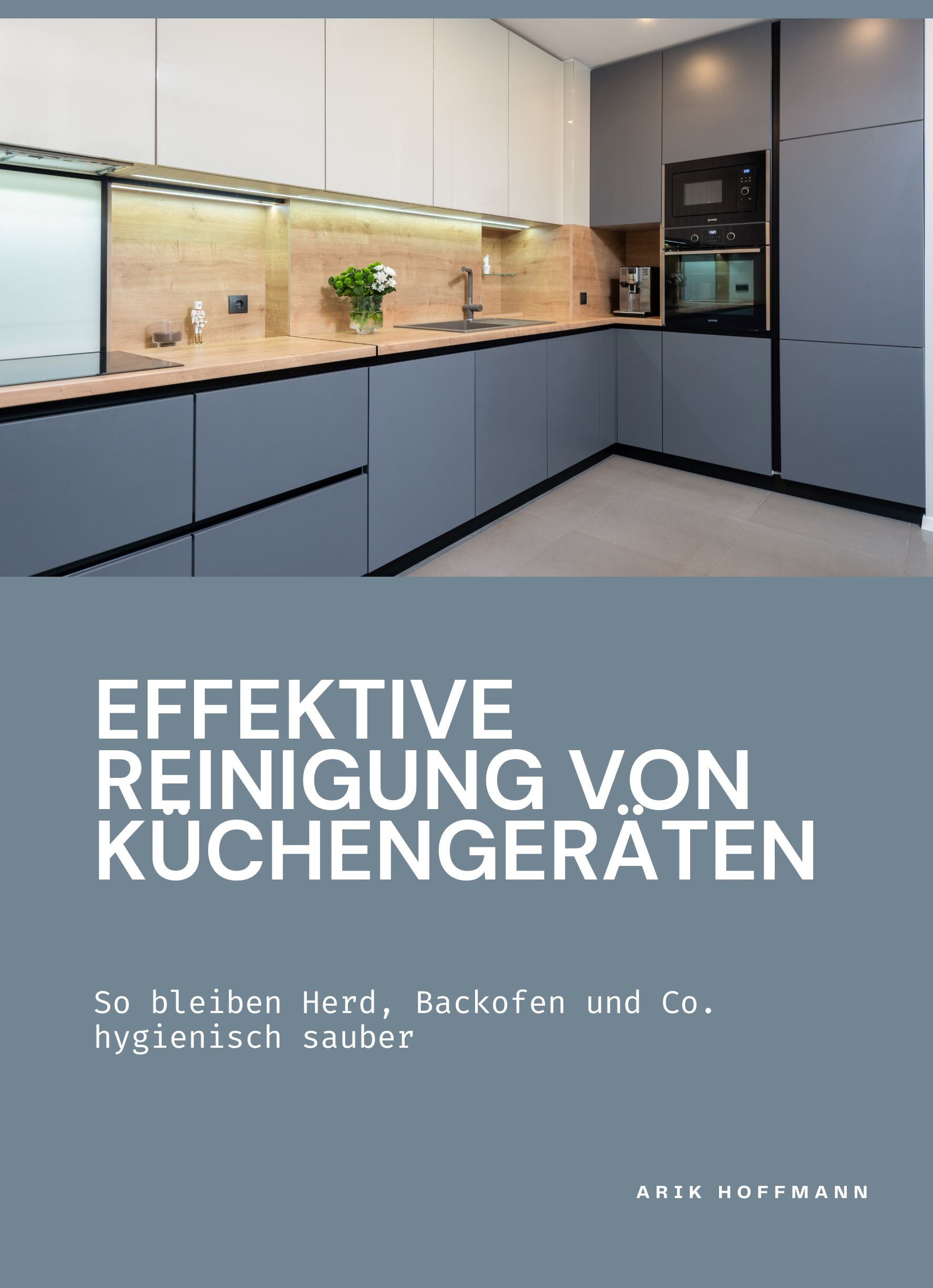 Effektive Reinigung von Küchengeräten