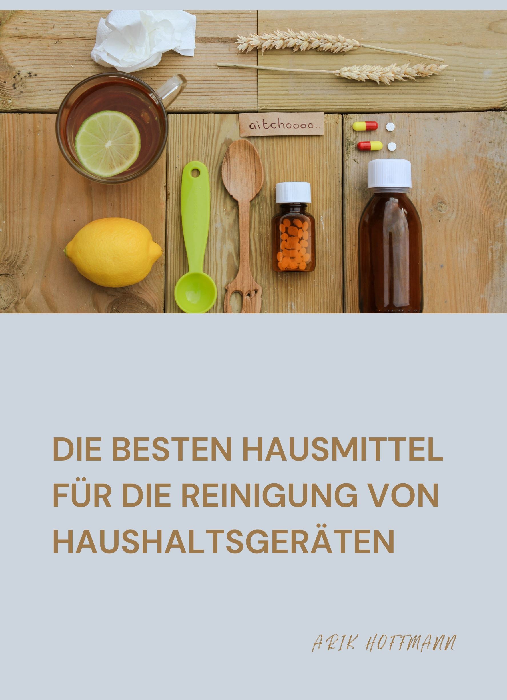 Die besten Hausmittel für die Reinigung von Haushaltsgeräten